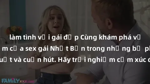 làm tình với gái đẹp Cùng khám phá vẻ đẹp và sức gợi cảm của sex gái Nhật Bản trong những bộ phim đầy nghệ thuật và cuốn hút. Hãy trải nghiệm cảm xúc đầy mới mẻ và sống động từ những cảnh quay tinh tế