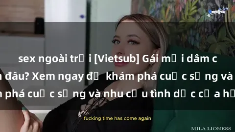 sex ngoài trời [Vietsub] Gái mại dâm châu Á hấp dẫn đến đâu? Xem ngay để khám phá cuộc sống và nhu cầu tình dục của họ!