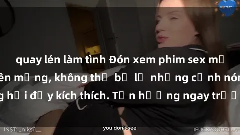 quay lén làm tình Đón xem phim sex mới nhất đang hot trên mạng, không thể bỏ lỡ những cảnh nóng hổi đầy kích thích. Tận hưởng ngay trước khi bị xoá chóng mặt!