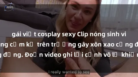 gái việt cosplay sexy Clip nóng sinh viên gây sốc: Hành động cấm kỵ trên trường gây xôn xao cộng đồng. Đoạn video ghi lại cảnh vô lễ khiến dư luận bức xúc.