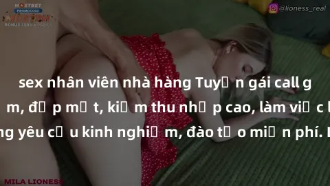 sex nhân viên nhà hàng Tuyển gái call girl Việt Nam gợi cảm, đẹp mắt, kiếm thu nhập cao, làm việc linh hoạt, không yêu cầu kinh nghiệm, đào tạo miễn phí. Liên hệ ngay để biết thêm chi tiết!