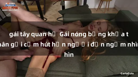 gái tây quan hệ Gái nóng bỏng khỏa thân gợi cảm hút hồn người đến ngắm nhìn