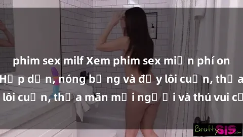 phim sex milf Xem phim sex miễn phí online ngay tại đây – Hấp dẫn, nóng bỏng và đầy lôi cuốn, thỏa mãn mọi người và thú vui của bạn!